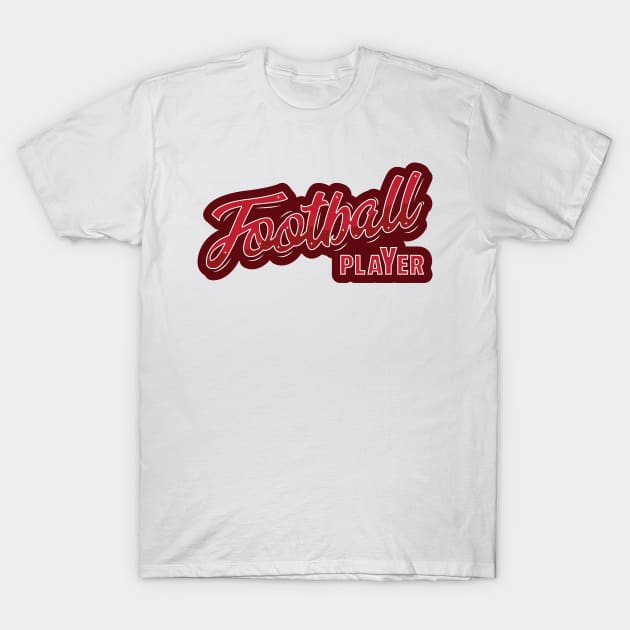 Football Player T-Shirt by kindacoolbutnotreally